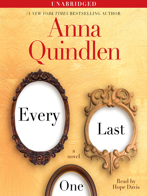 Title details for Every Last One by Anna Quindlen - Available